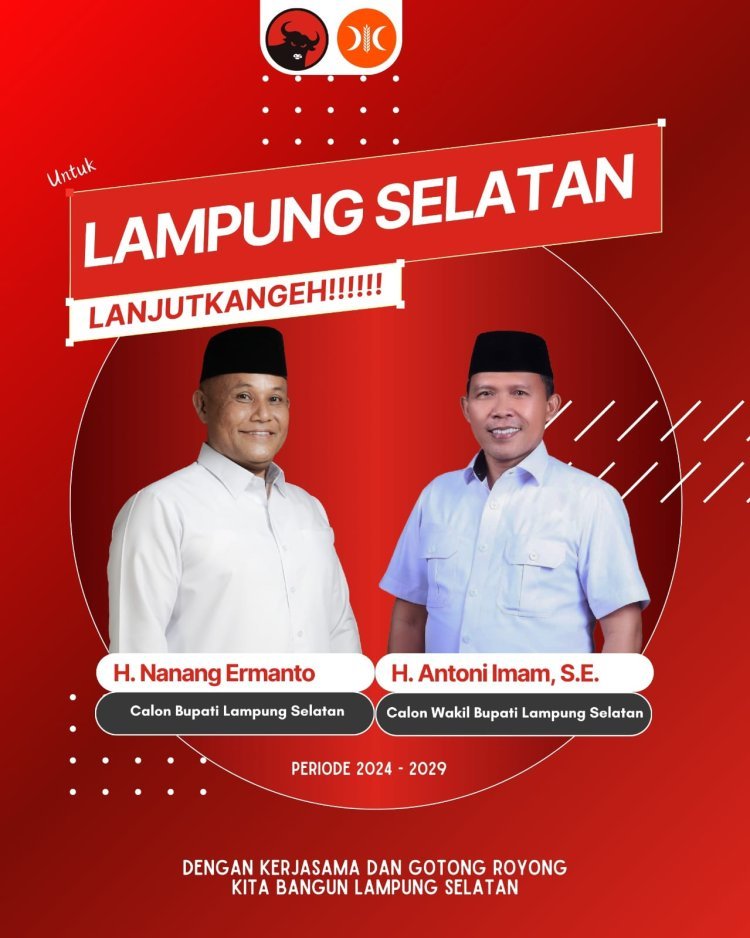 PDIP Resmi Usung Nanang Ermanto – Antoni Imam (Nanang Beriman) di Pilkada Lamsel 2024